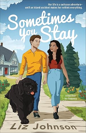 Sometimes You Stay / Liz Johnson