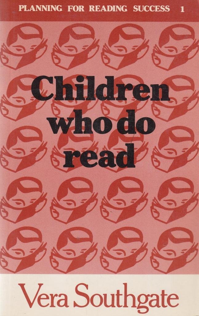 Planning for Reading Success: Book 1 Children Who Do Read