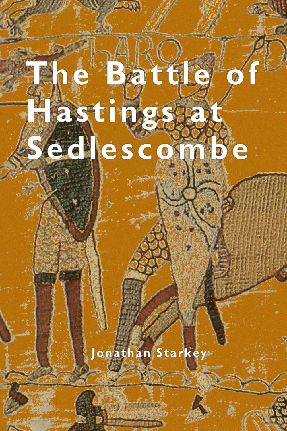 The Battle of Hastings at Sedlescombe