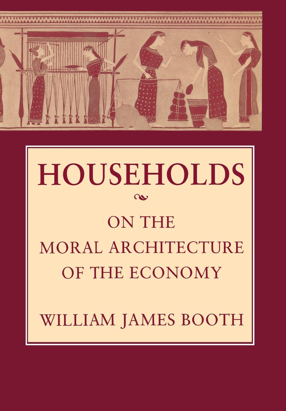 Households: On the Moral Architecture of the Economy