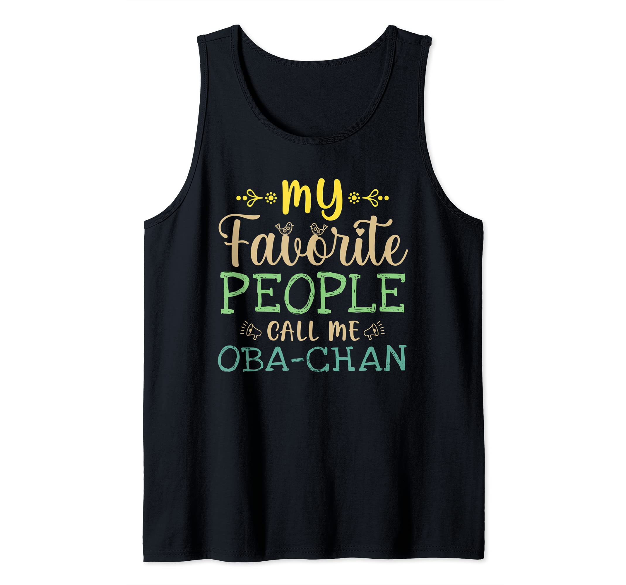 My Favorite People Call Me Oba-Chan Retro Design Oba-Chan Tank Top, Black