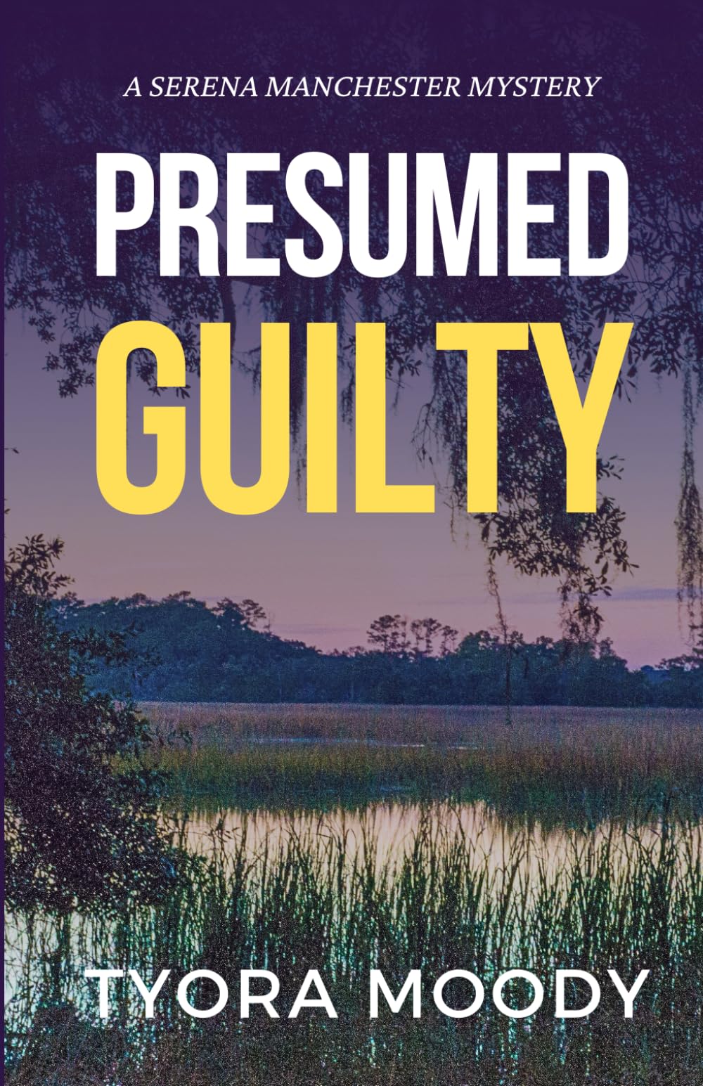 Presumed Guilty (Serena Manchester Mysteries)