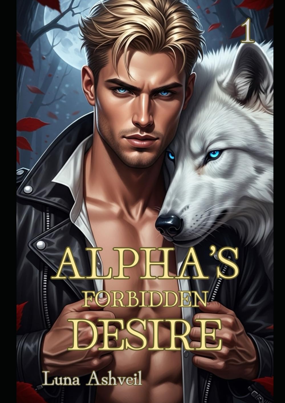 Alpha's Forbidden Desire: Ein Wolf-Gestaltwandler-Liebesroman (German Edition) 1