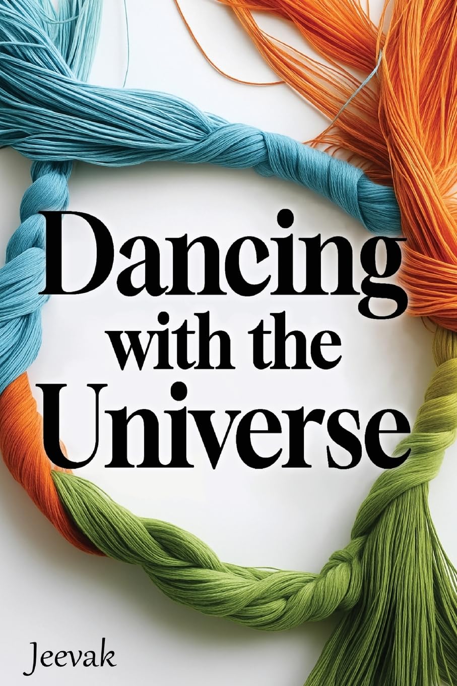 Dancing with the Universe: A philosophical tale of being, becoming and beyond