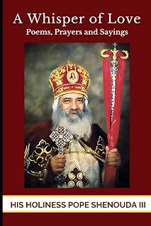 A Whisper of Love: Poems, Prayers and Sayings (Pope Shenouda's Words in English)
