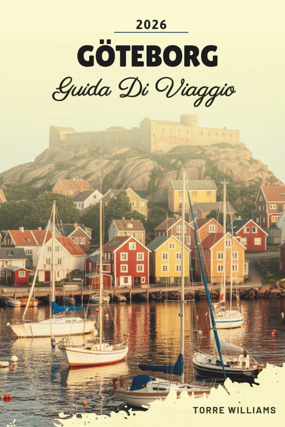 GUIDA DI VIAGGIO GÖTEBORG 2026: Isole dell'Arcipelago, Parco Liseberg, Cultura Fika, Mercati di Pesce e Vita Costiera Svedese