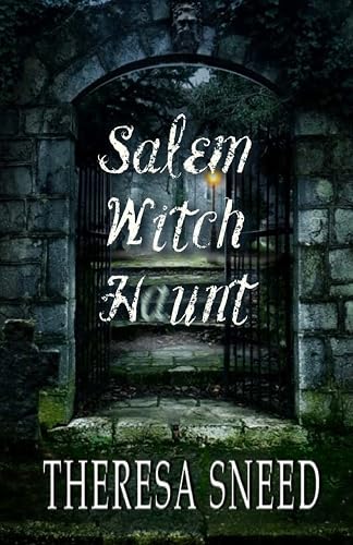 Salem Witch Haunt: a time-travel (Salem Witch Haunt series, Band 1)