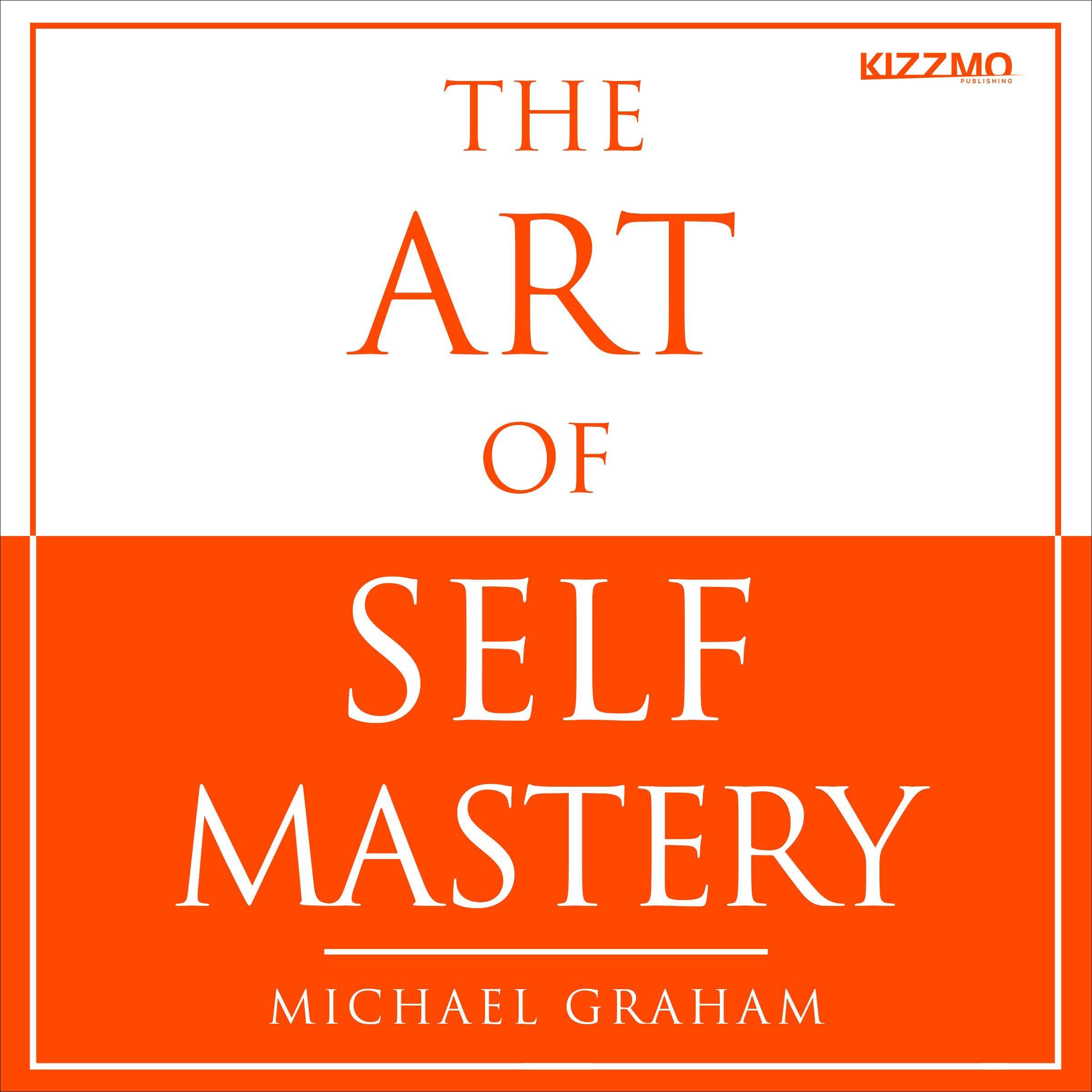 The Art of Self-Mastery
