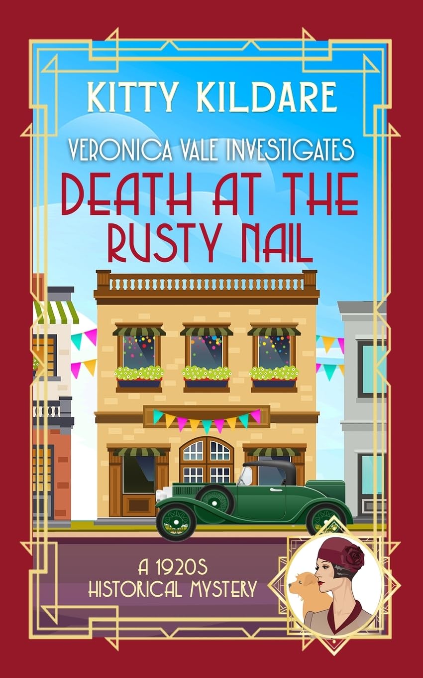 Death at the Rusty Nail: A 1920s Historical Mystery: 9 (Veronica Vale Investigates)