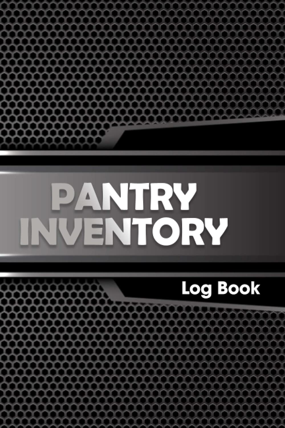 Pantry Inventory Log book: Prepper supplies checklist vintage style, Storeroom, Kitchen, Fridge Log Book, Expiration Date Of Busy Family Family, freezer | 6" x 9" 110 Pages
