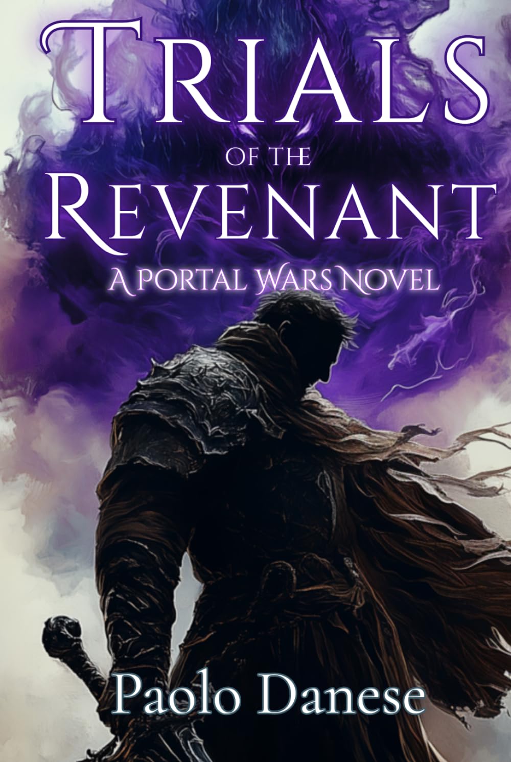 Trials of the Revenant: Shadows, Sacrifice, and Salvation (The Portal Wars Saga)