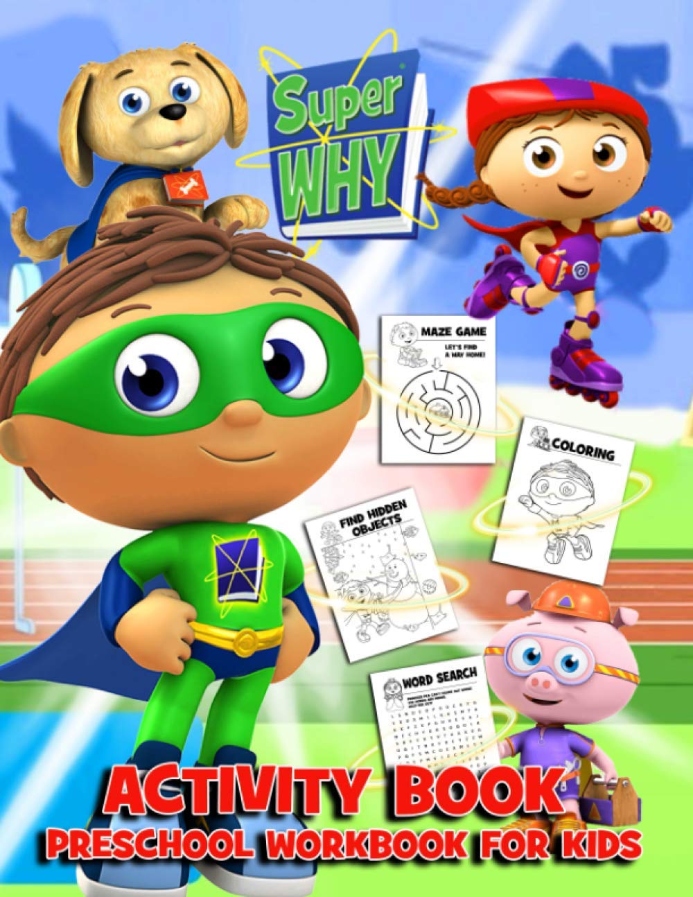 Super Why Activity Book Preschool Workbook For Kids: An Awesome Activity Book For Kids With Many Interesting Games And Illustrations Of Super Why