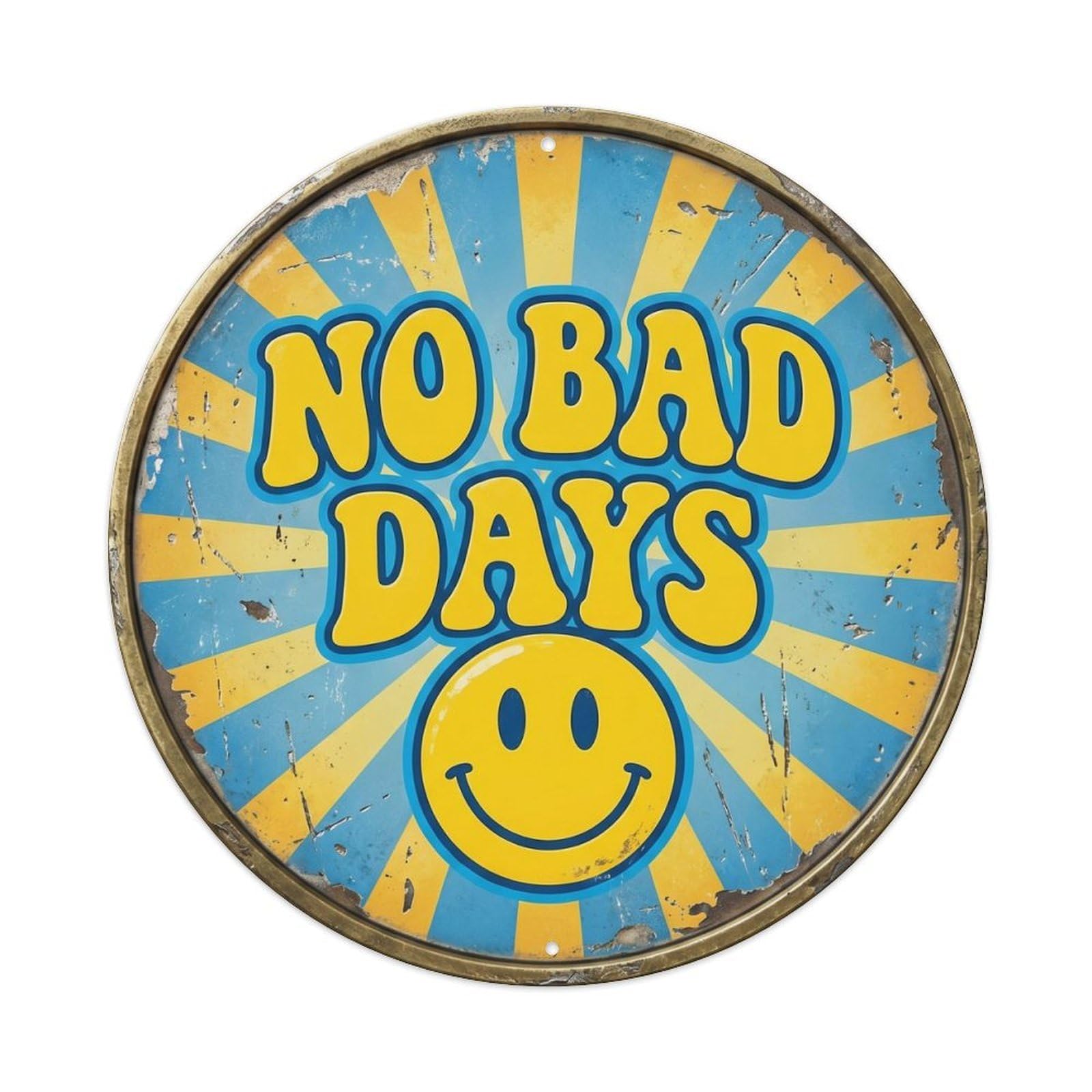 Yrnq Vintage Style No Bad Days Nostalgic Bedroom Ornament Retro Slogans Vintage Metal Tin Sign Plaque Wall Decor For Cafe, Club, Garden Round Metal Poster 8X8inch