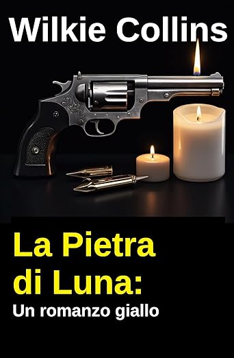 La Pietra di Luna: Un romanzo giallo