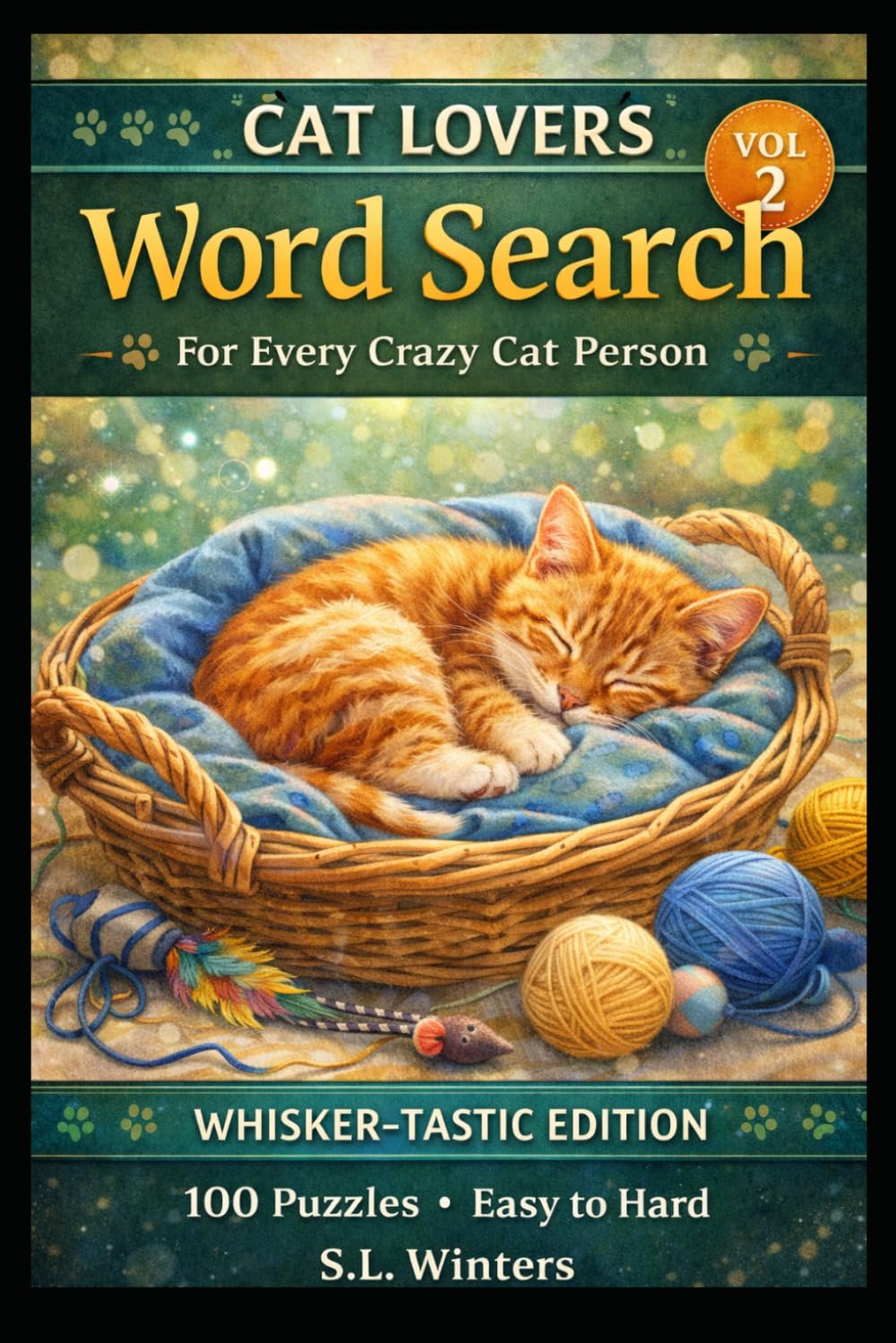 Cat Lovers Word Search: Volume 2 — Kitten Playtime Edition (Cat Lovers Word Search Series)