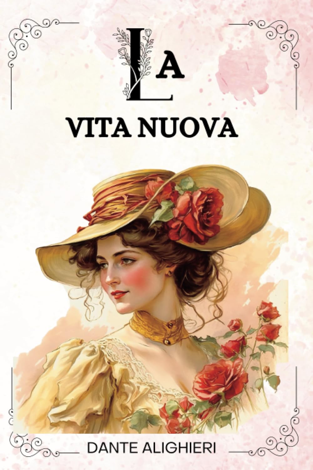 LA VITA NUOVA DI Dante Alighieri: ( ITALIAN EDITION )