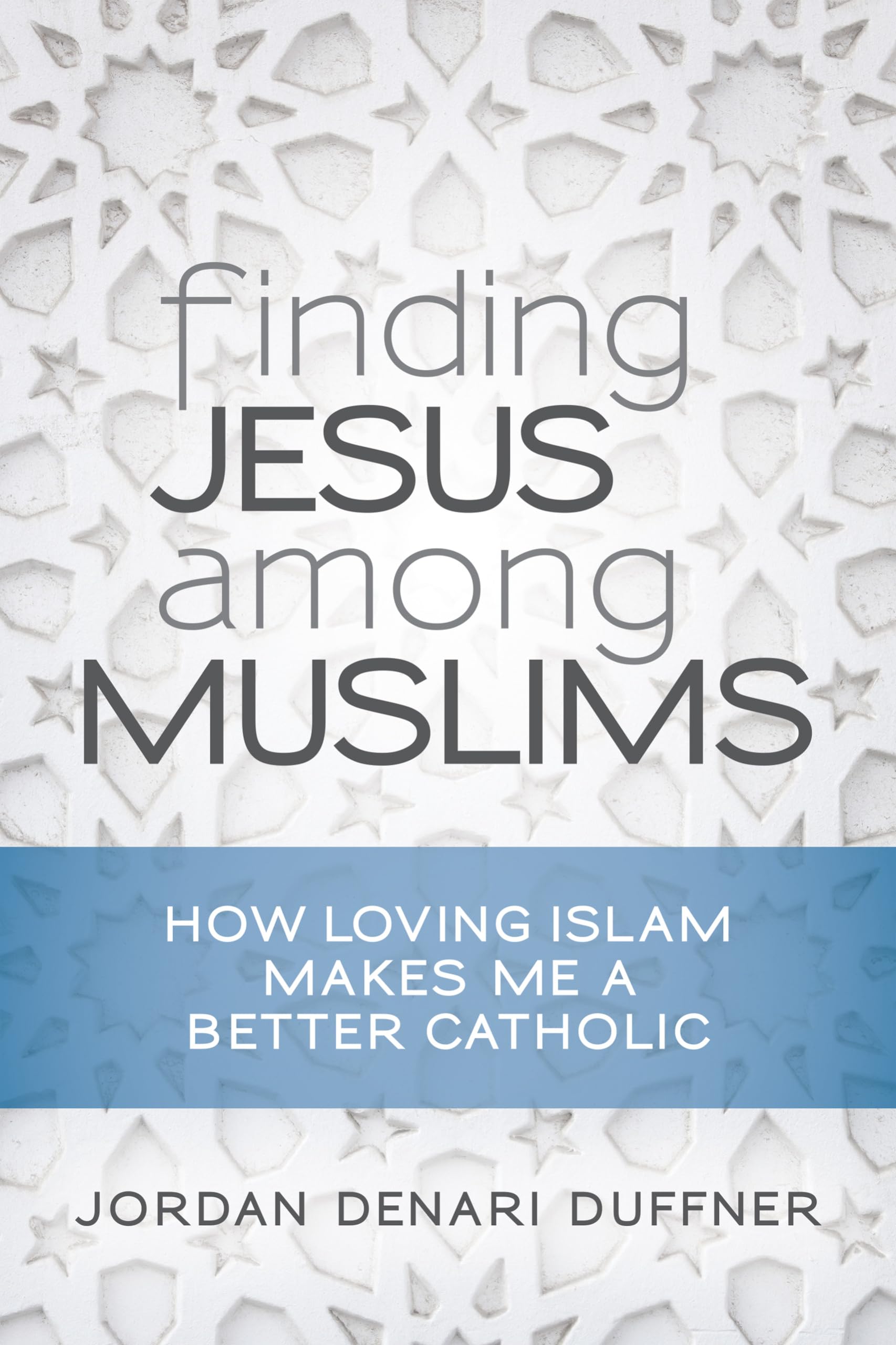 Finding Jesus among Muslims - 9780814645925