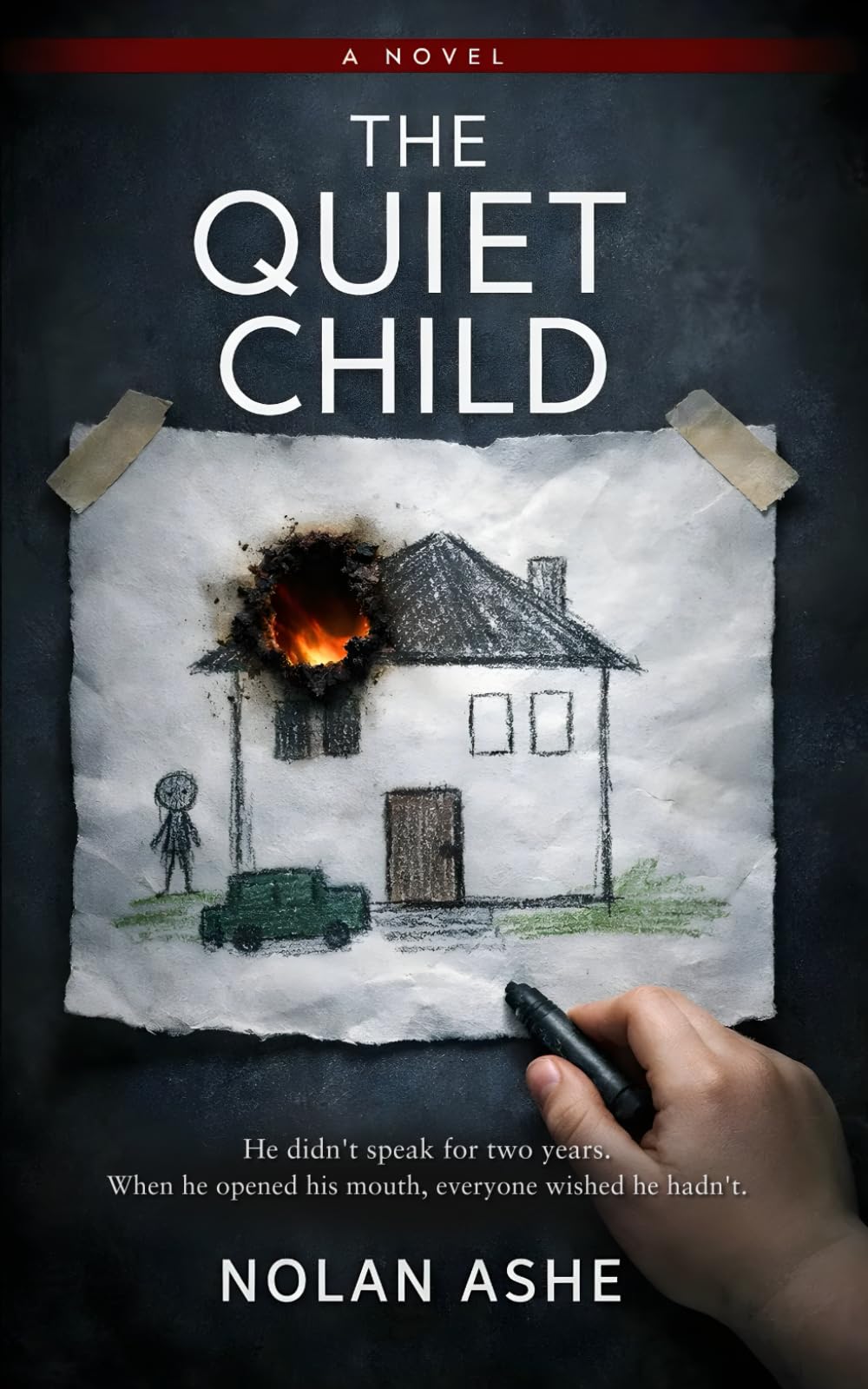 The Quiet Child: A Psychological Thriller (The Nolan Ashe Collection)