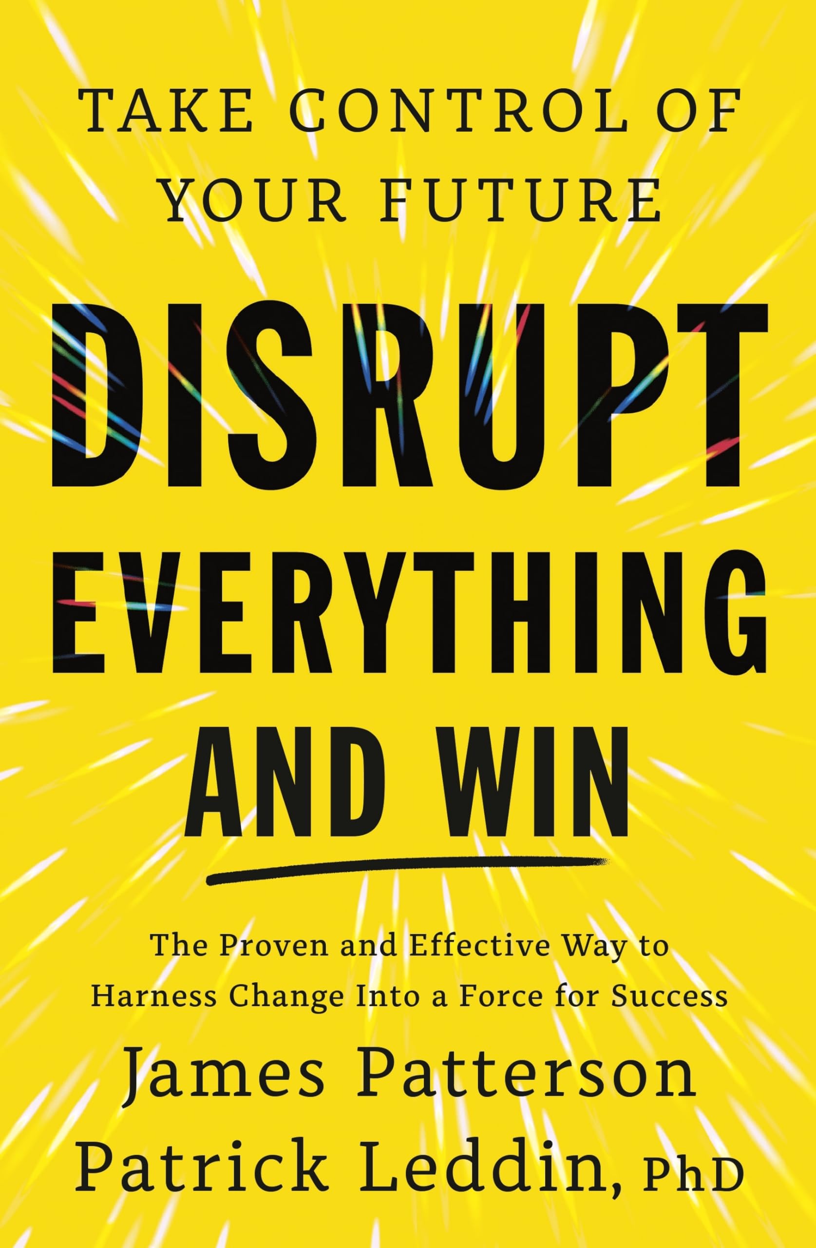 Disrupt Everything by James Patterson (Hardback Book)