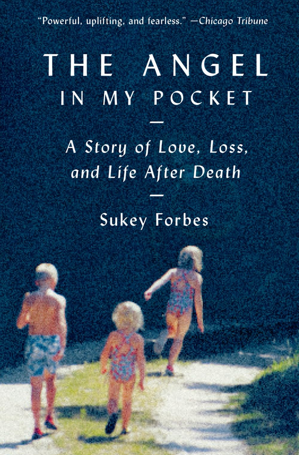 The Angel in My Pocket: A Story of Love, Loss, and Life After Death