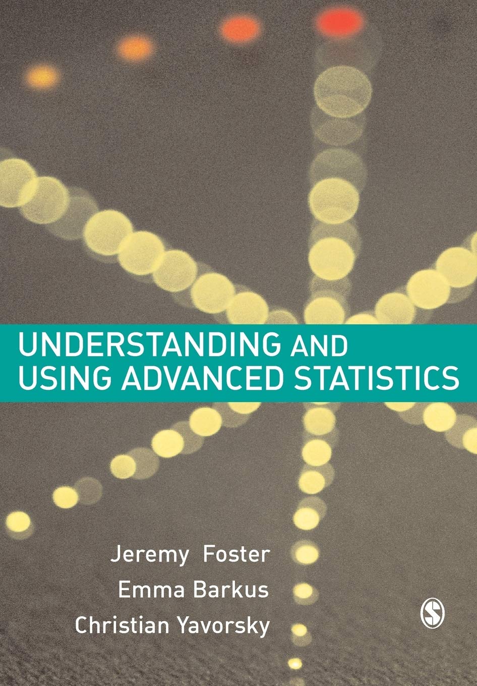 Understanding and Using Advanced Statistics: A Practical Guide for Students