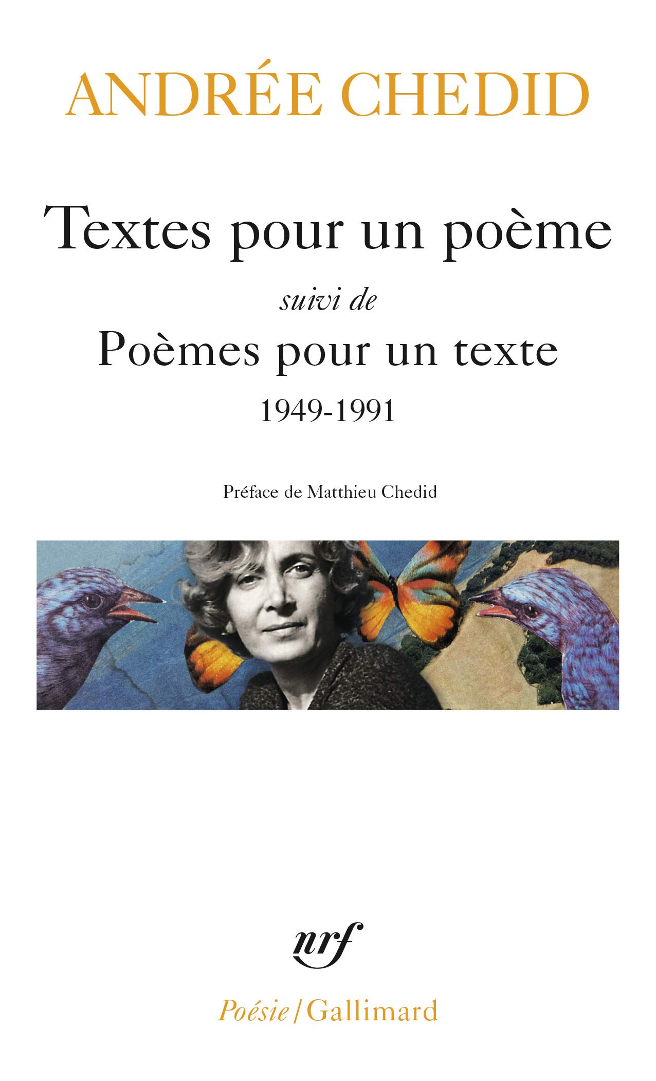 Textes pour un poème / Poèmes pour un texte: 1949-1991 (Poésie/Gallimard)