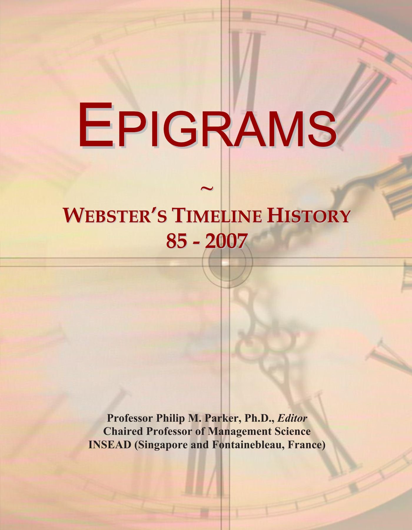 Epigrams: Webster's Timeline History, 85 - 2007