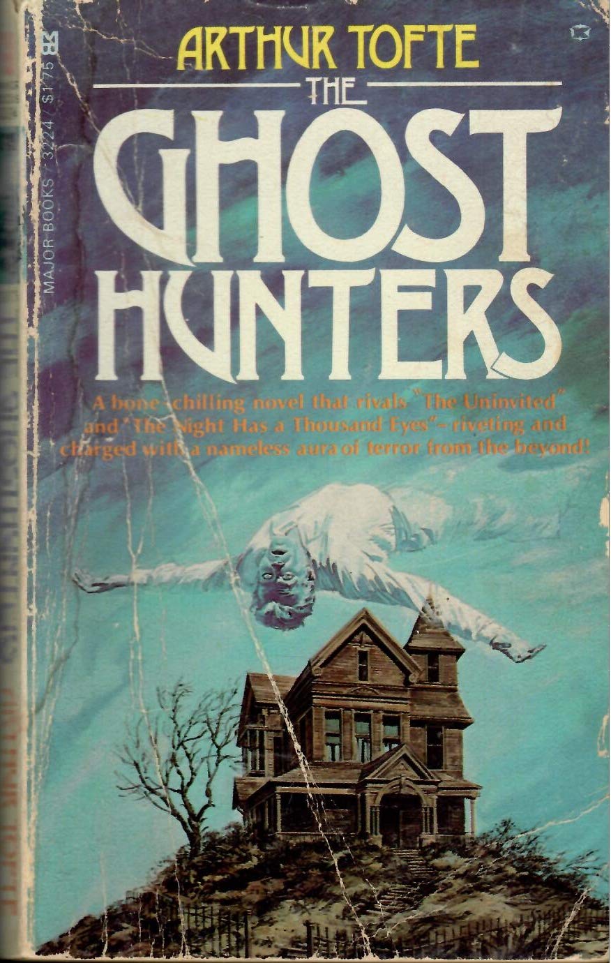 The Ghost Hunters: Arthur R. Tofte: 9780890412244: Amazon.com: Books