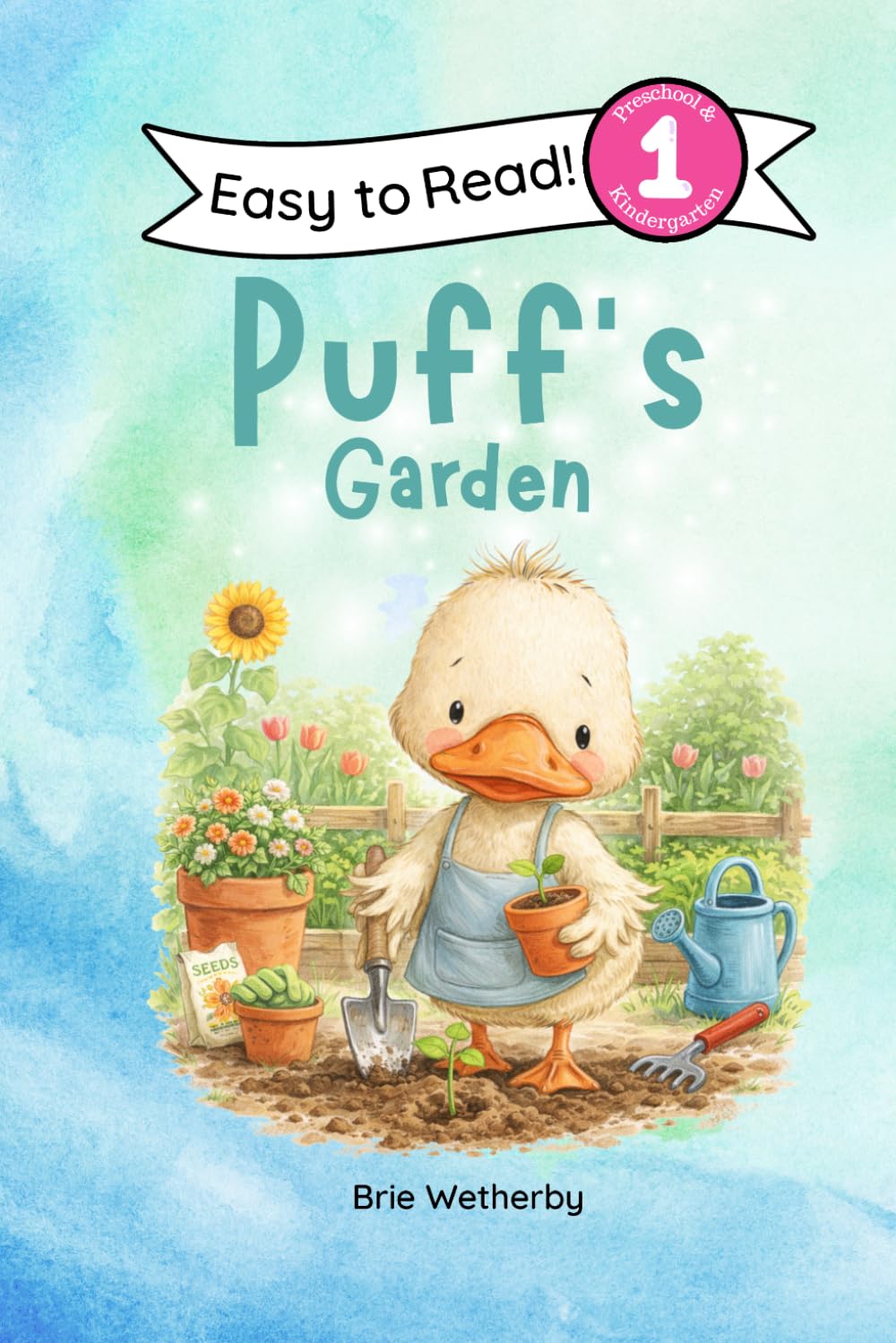 Puff's Garden: Preschool and Kindergartener Level One Easy Reader: 18 (Puff the Duck)