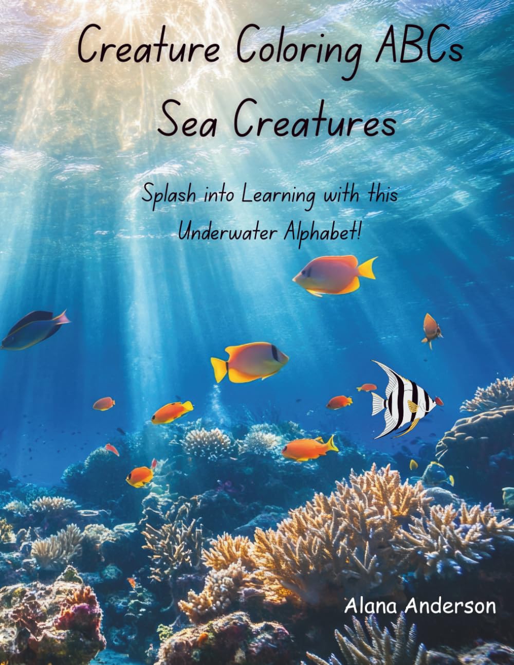 Creature Coloring ABCs - Sea Creatures: Splash into Learning from A to Z!
