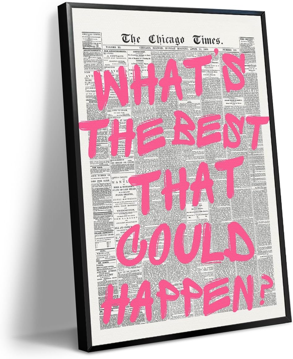 Pink What’s The Best That Could Happen Quote Poster, Vintage Newspaper Canvas Wall Art, Trendy Positive Affirmations Picture Print, Inspirational Office Dorm Wall Decor 12x16in Unframed
