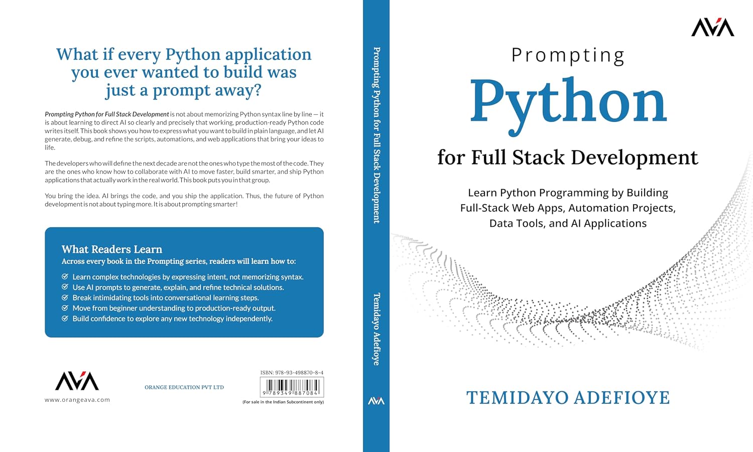Prompting Python for Full Stack Development: Learn Python Programming by Building Full-Stack Web Apps, Automation Projects, Data Tools, and AI Applications (English Edition)