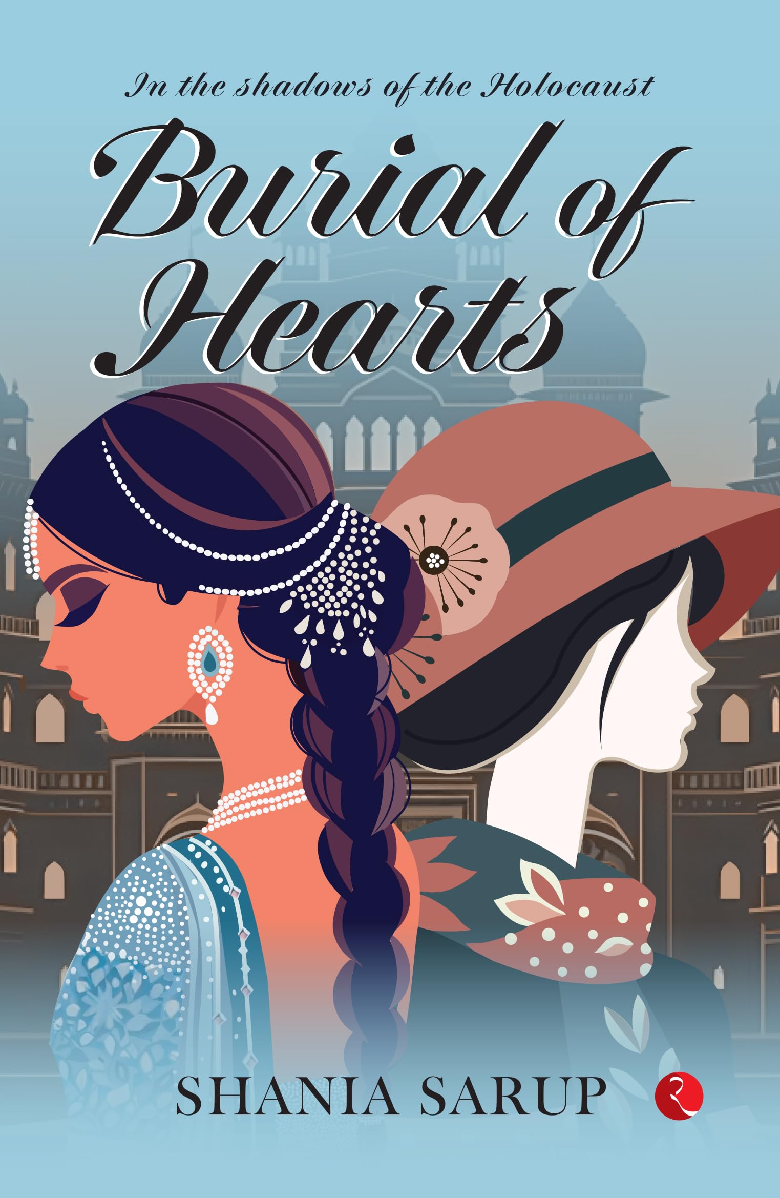 Burial of Hearts by Shania Sarup PAPERBACK 9789361560323