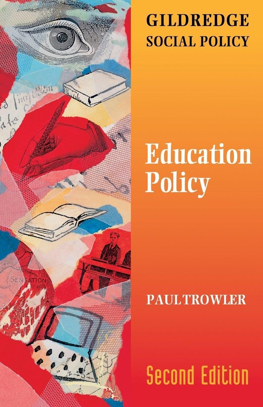 Education Policy (Gildredge Social Policy)-Paul Trowler