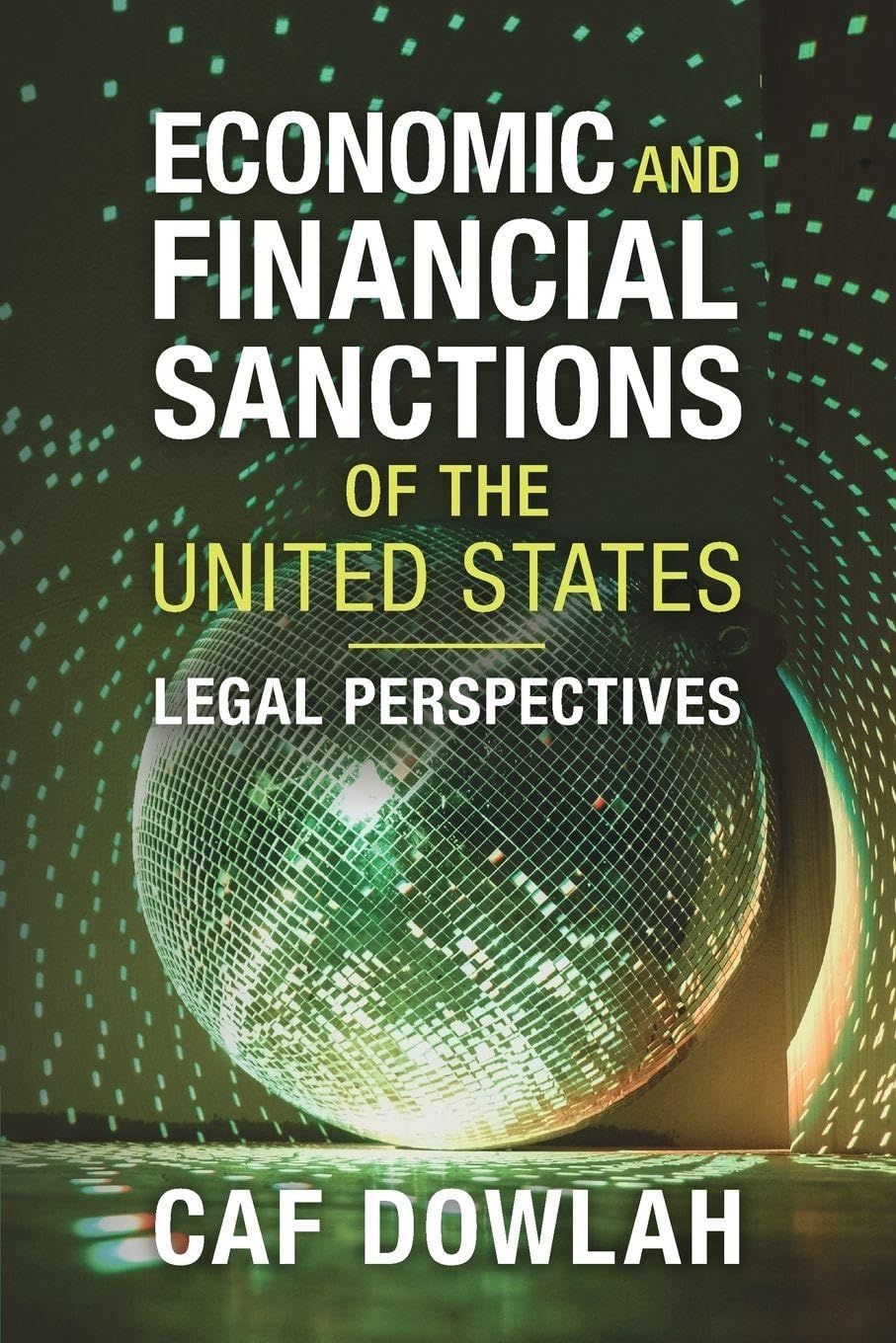 Economic and Financial Sanctions of the United States: Legal Perspectives