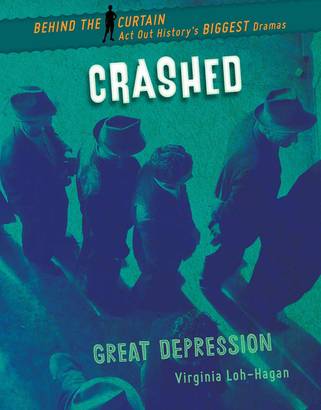 Crashed: Great Depression (Behind the Curtain)      Kindle Edition