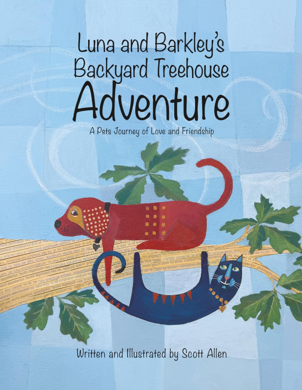 Luna and Barkley's Backyard Treehouse Adventure: A Pets Journey of Love and Friendship