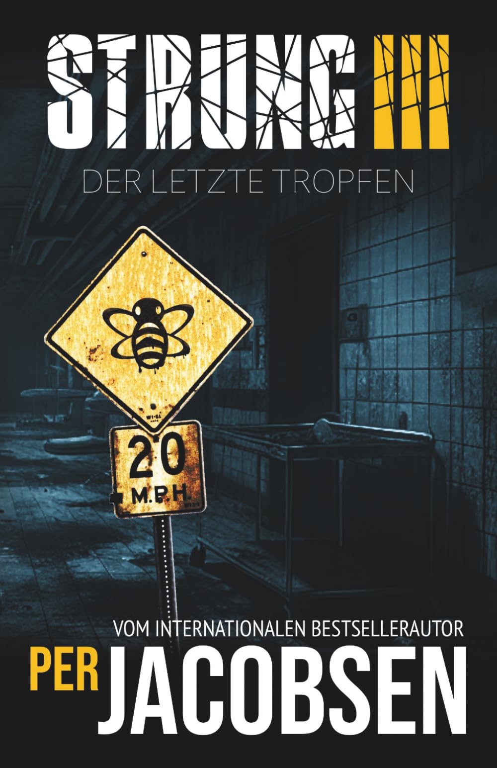 Strung III: Der letzte Tropfen: 3 (Strung-Trilogie)