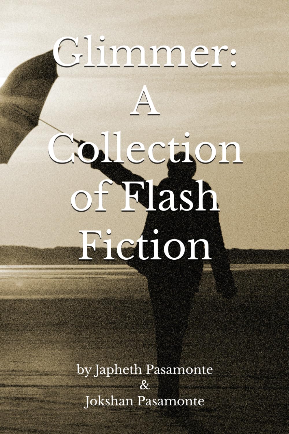 Glimmer: A Collection of Flash Fiction