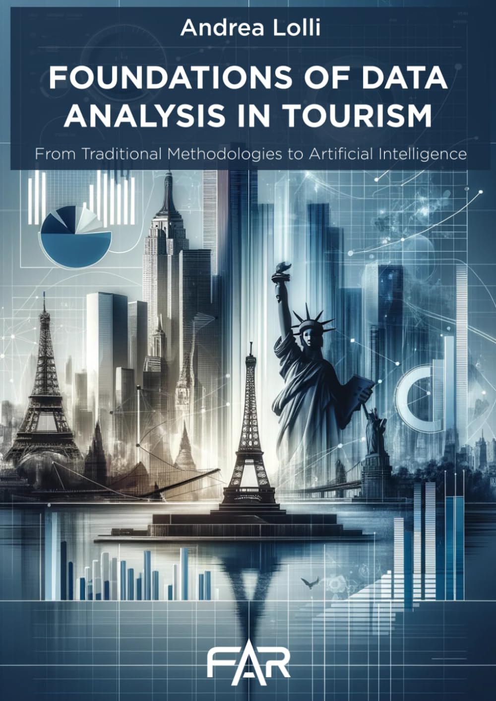 Foundations of Data Analysis in Tourism: From Traditional Methodologies to Artificial Intelligence