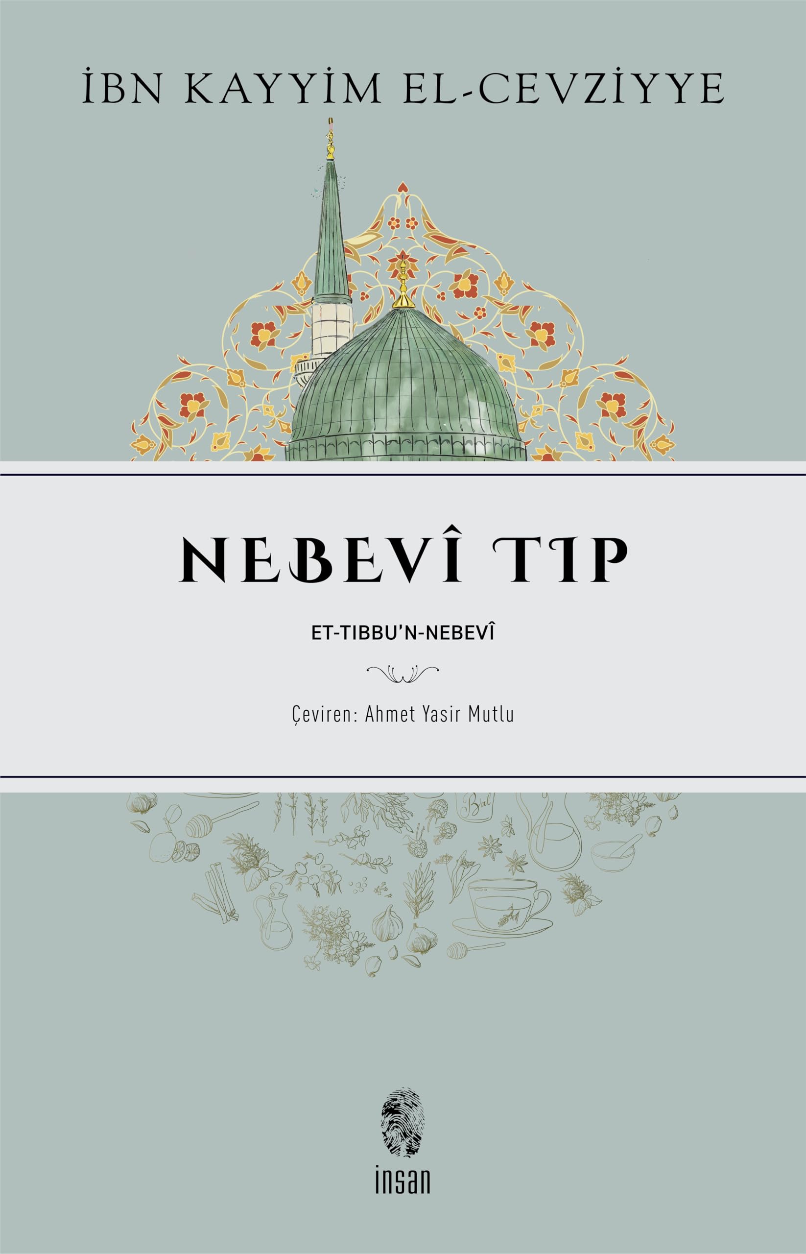 Nebevi Tıp: Et-Tıbbu’n-Nebevi