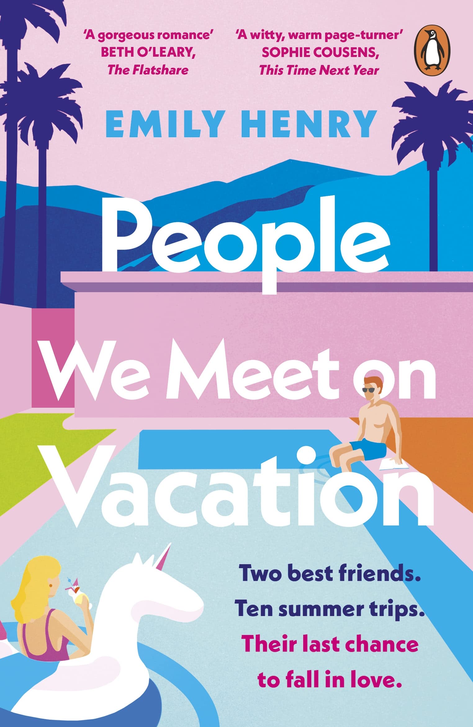 People We Meet on Vacation: International Bestselling Romcom About Second Chances, Friendship, and a Once-in-a-Lifetime Trip by Emily Henry
