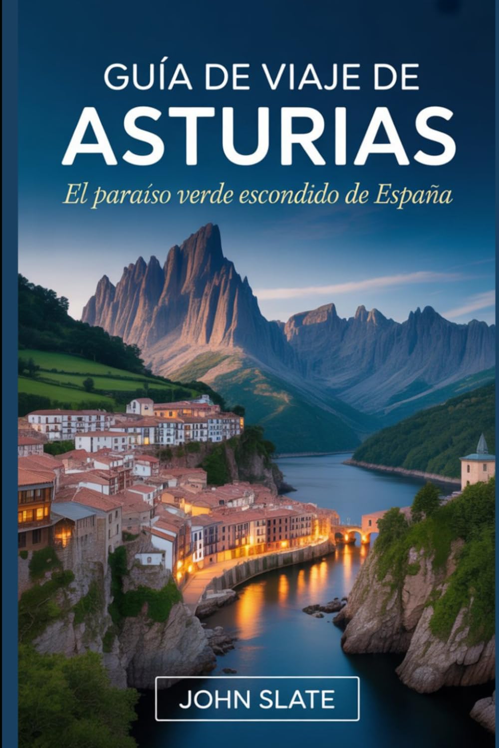 Guía de viaje de Asturias: El paraíso verde escondido de España: Descubre la Catedral de Oviedo, los Picos de Europa, los Lagos Covadonga, los Baños ... de Taramundi, los Senderos Costeros de Llanes