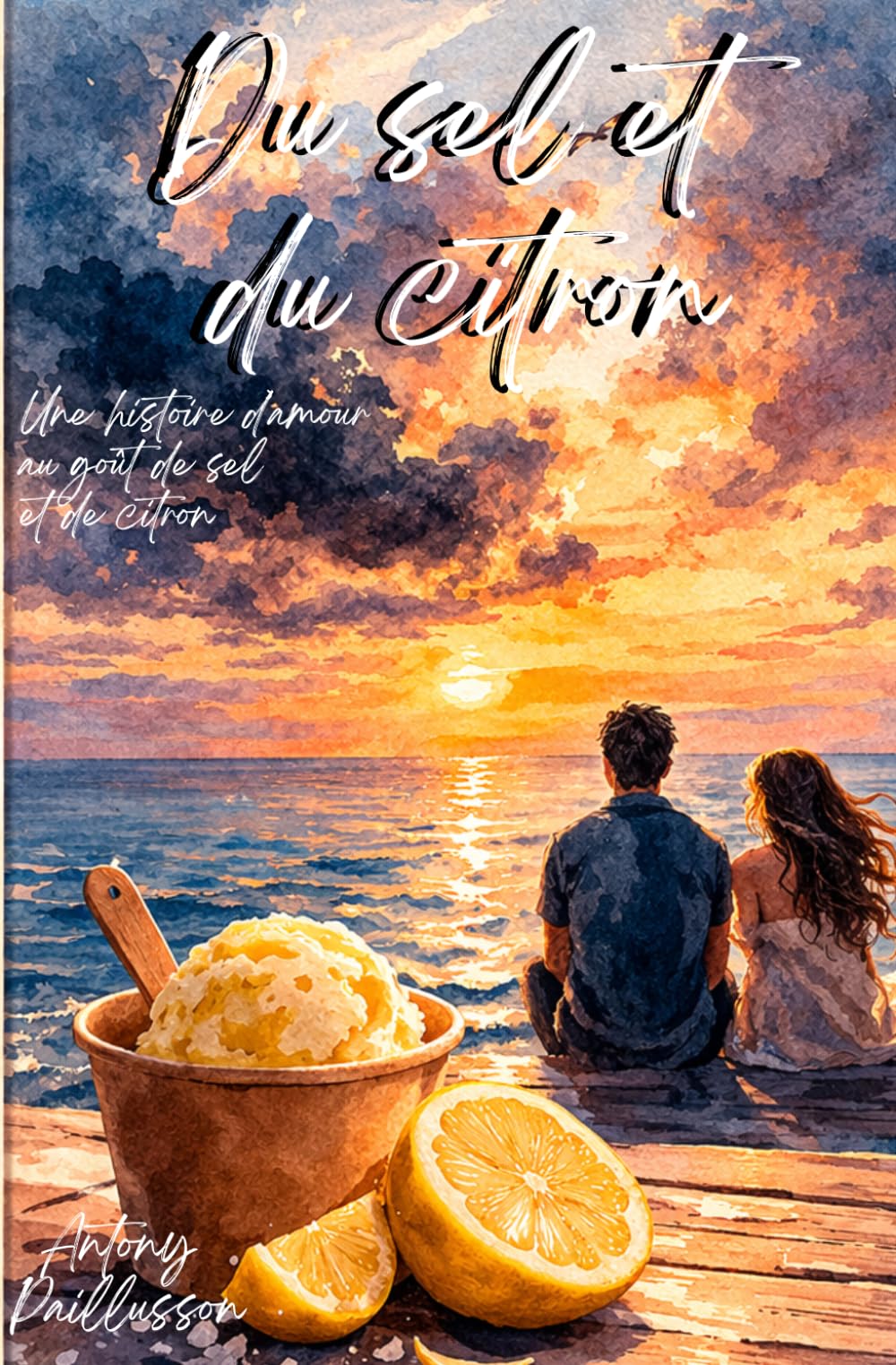 Du sel et du citron: Une histoire d’amour au goût de sel et de citron