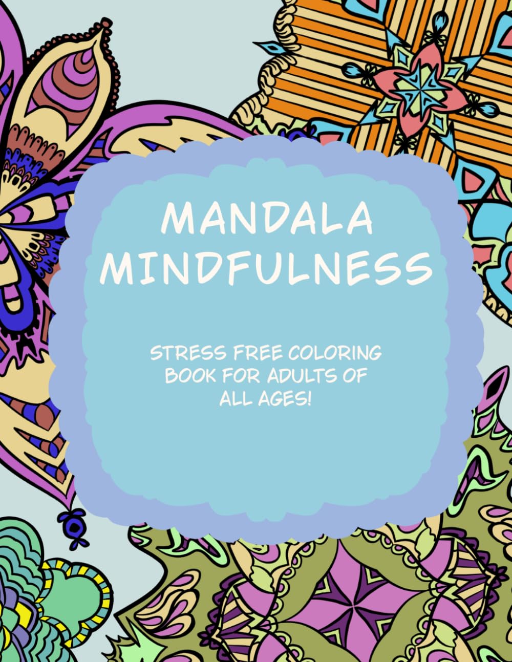 Anti-Anxiety Mandala Coloring Book for Adults