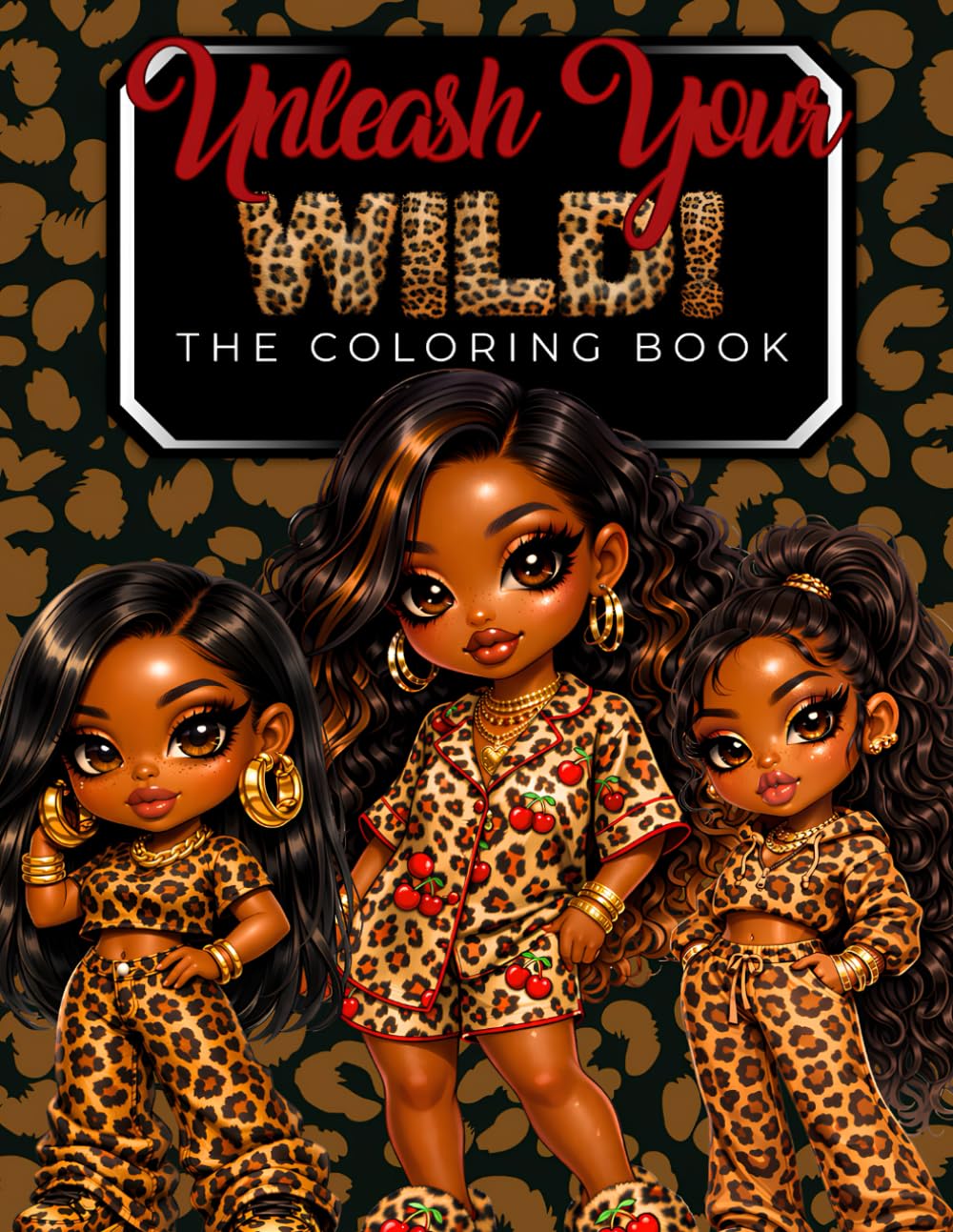 Unleash Your Wild - The Coloring Book