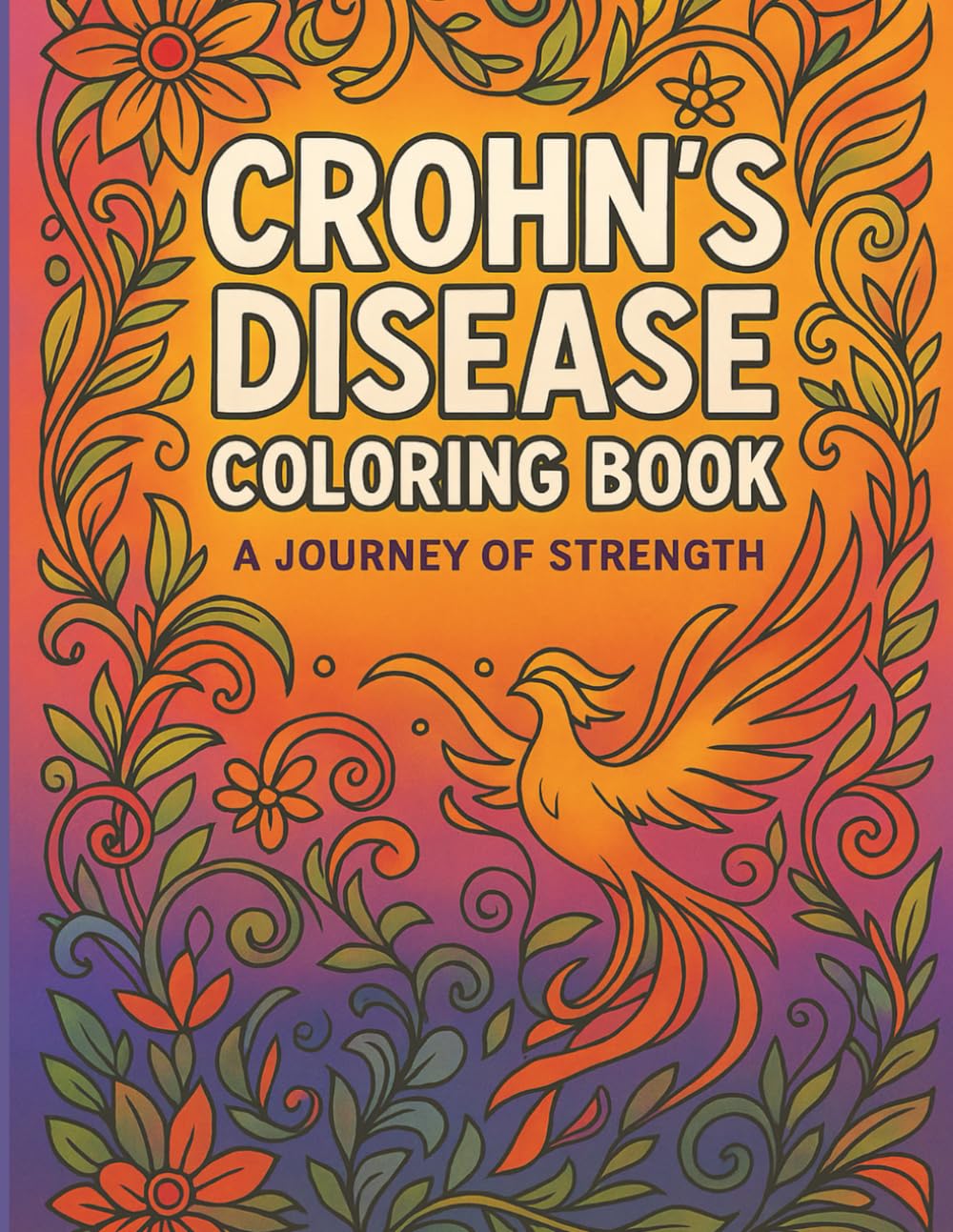 Crohn’s Disease Coloring Book: A Journey of Strength