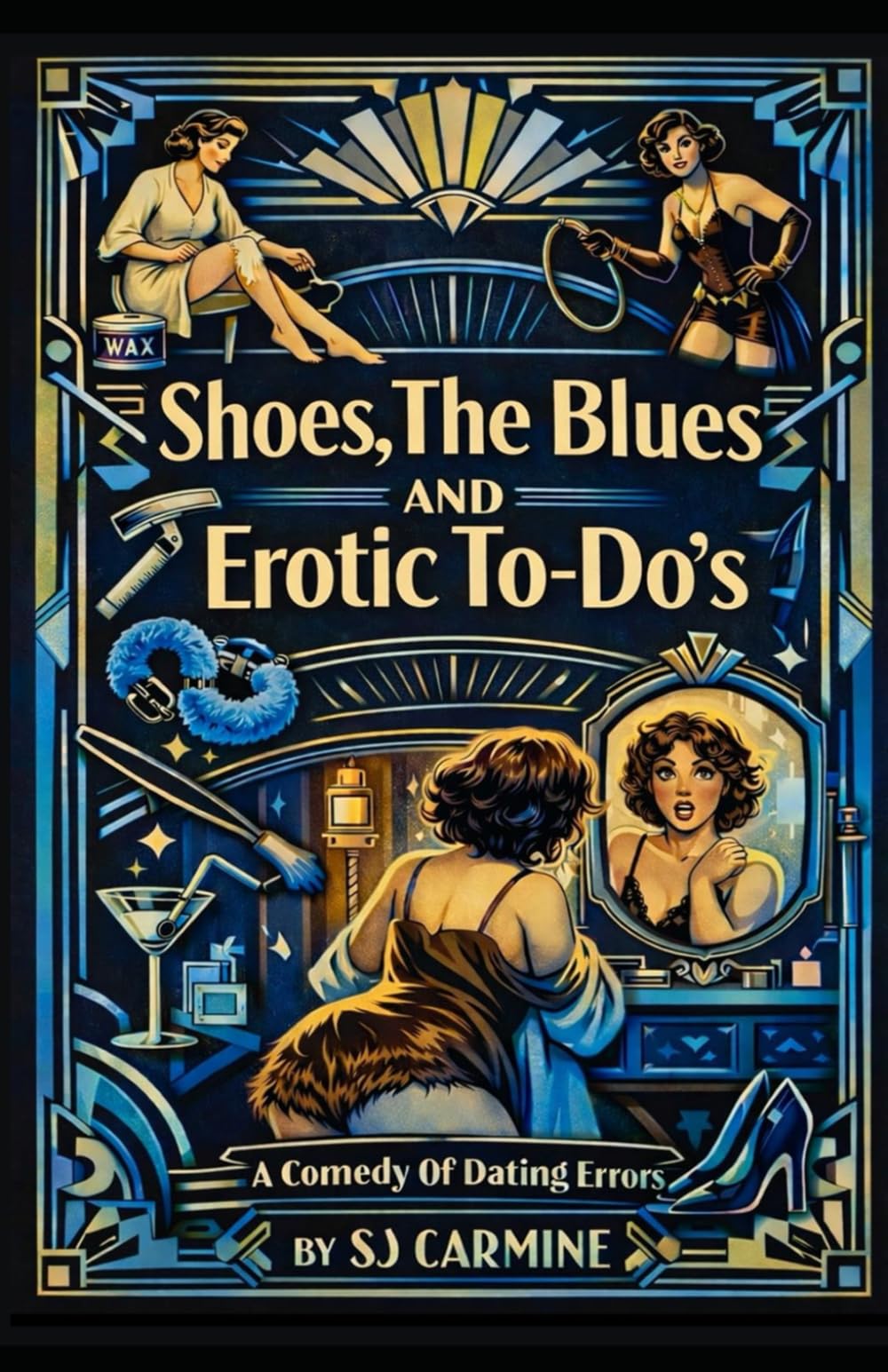 Shoes, the Blues and Erotic To-Do's: An Erotic Comedy of Errors: 2 (Wax and Whips)