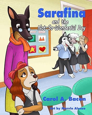 Sarafina and the Not-So-Wonderful Day