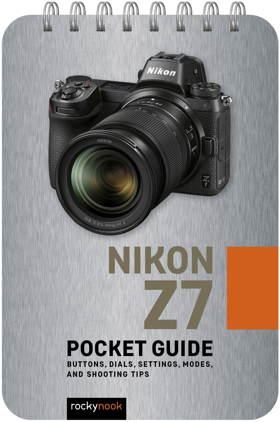 Nikon Z7: Pocket Guide: Buttons, Dials, Settings, Modes, and Shooting Tips (Pocket Guide Series for Photographers): 10